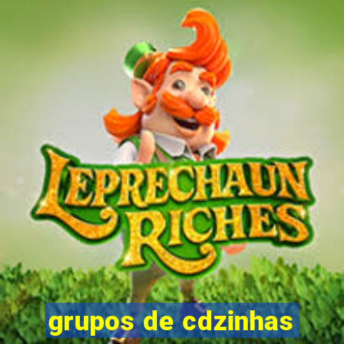 grupos de cdzinhas